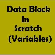 Data Block In Scratch Variables Scratch Programming Ojes Tutorials