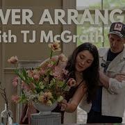 How To Arrange Flowers Like A Pro Sustainable Floral Design With TJ McGrath