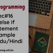 Lec 16 If Else If Statement In Java Example Java Programming In Urdu Hindi