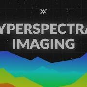 What Is Hyperspectral Imaging Use Cases Capabilities And Benefits