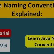 What Is Java Naming Conventions Java Naming Conventions Explained Java Tutorial