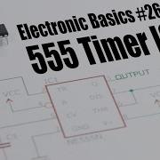 Electronic Basics 26 555 Timer IC