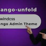 Django Unfold TailwindCSS Admin Theme For Django