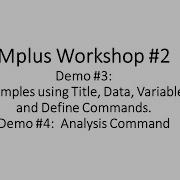 Mplus Workshop 2 Demos 3 And 4