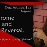 Palindrome Check And String Reversal Using Stack Code Full Implementation