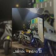 Jamik Intro 2 Slowed Reverb