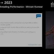 Optimizing Multithreading Performance Shivam Kunwar Meeting C 2023