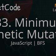 433 Minimum Genetic Mutation JavaScript LeetCode Daily Challenge Breath First Traversal BFS
