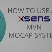 How To Use An Xsens MVN Motion Capture System Mocap At Home