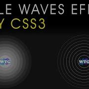 Ripple Wave Effect Using HTML And CSS Wave Effect Using HTML And CSS Css Tutorial In 2020