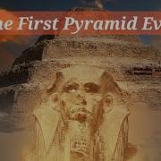 Documentary History The Step Pyramid Of Djoser The Structure That Changed Egypt
