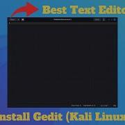 How To Install GEDIT Text Editor In Kali Linux