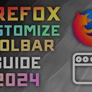 How To CUSTOMIZE The Firefox Toolbar Menu Bar 2024 Guide