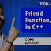 Lec 44 Friend Function Class In C Explained With Examples OOPs Concepts