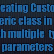 Java 5 New Feature Generic Class With Multiple Type Parameters