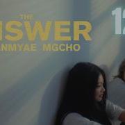 THE ANSWER ChanMyae MgCho OFFICIAL MUSIC VIDEO