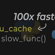 How Lru Cache Can Make Your Functions Over 100X FASTER In Python