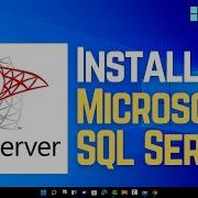 How To Download And Install Microsoft SQL Server 2019 On Windows 11