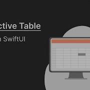 Interactive TableView In SwiftUI A Step By Step Guide