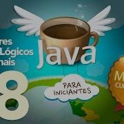 Curso De Java 08 Operadores Lógicos E Relacionais