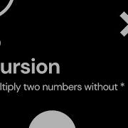 DSA Recursion Multiply Without Multiplication Operator 1 7