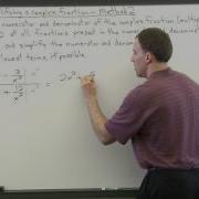 Simplifying A Complex Fraction Method 2 Part 1