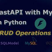 FastAPI SQLModel MySQL CRUD Operations Python Tutorial