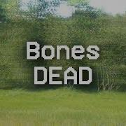 Bones Dead перевод