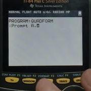Writing A Quadratic Formula Program On Ti84