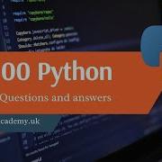 Top 100 Python Interview Questions And Answers 2024