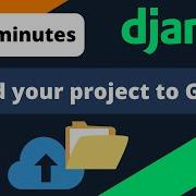 Upload Your Django Project To GitHub The Easy Way