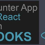 Learn About React HOOKS By Creating A Counter App With A Twist
