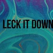 Kolya Funk Leck It Down VIP Extended Mix
