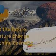 Visualize The Data Using Plotly And Time Series Prediction Of Temperature Change