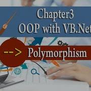 Chapter 03 OOP With VB Net Polymorphism