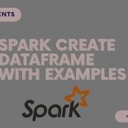 Apache Spark Tutorial Spark Create DataFrame With Examples