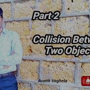 Collision Between Two Object In Unity Collision In Unity Triggers In Unity Avatik 022