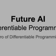 Intro Of Differentiable Programming FutureAI 1 Volume 30dB Up