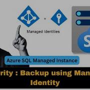 Azure SQL Managed Instance Security Backup Database Using Managed Identity