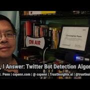 You Ask I Answer Twitter Bot Detection Algorithms