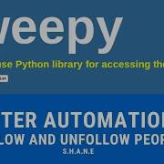 Beginner Programmer Automates Twitter Using Tweepy 6 Tweepy 2