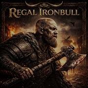 Ragal Ironbull RAGNAROK RISE Viking Song