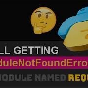 Fix ModuleNotFoundError No Module Named Requests Python Import Error If Installed If Exists