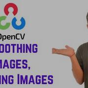 OpenCV Python Tutorial For Beginners 18 Smoothing Images Blurring Images OpenCV