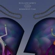 Rick And Morty Official Soundtrack Borrowed Time Tennis Rick And Morty