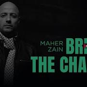 Maher Zain Break The Chains Official Lyric Video