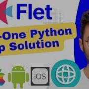 How To Build Mobile Web Desktop Apps In Python With Flet Multi Platform