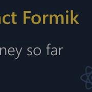 React Formik Tutorial 17 Journey So Far