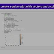 How To Create A Quiver Plot With Vectors And A Color Map Kandi Use Case