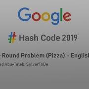 Google HashCode 2019 Practice Round Problem Pizza English Tutorial